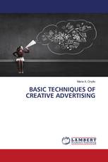BASIC TECHNIQUES OF CREATIVE ADVERTISING