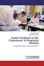 Verbal Feedback in EFL Classrooms: A Pragmatic Analysis