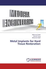 Metal Implants for Hard Tissue Restoration
