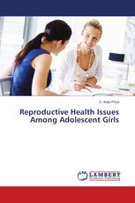 Reproductive Health Issues Among Adolescent Girls