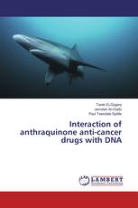 Interaction of anthraquinone anti-cancer drugs with DNA