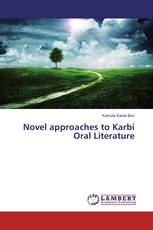 Novel approaches to Karbi Oral Literature