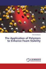 The Application of Polymers to Enhance Foam Stability