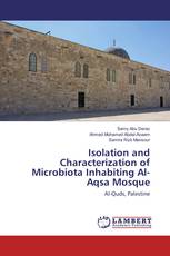 Isolation and Characterization of Microbiota Inhabiting Al-Aqsa Mosque