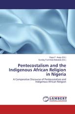 Pentecostalism and the Indigenous African Religion in Nigeria