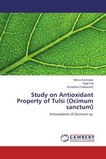 Study on Antioxidant Property of Tulsi (Ocimum sanctum)