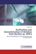 Purification and characterization of Amidase from Bacillus sp. APB-6