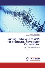 Pruning Technique of ANN for Proficient Active Noise Cancellation