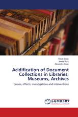 Acidification of Document Collections in Libraries, Museums, Archives