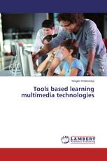 Tools based learning multimedia technologies