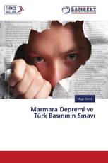 Marmara Depremi ve Türk Basınının Sınavı