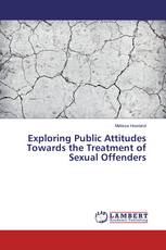 Exploring Public Attitudes Towards the Treatment of Sexual Offenders