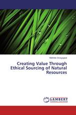 Creating Value Through Ethical Sourcing of Natural Resources