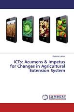 ICTs: Acumens & Impetus for Changes in Agricultural Extension System