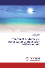 Treatment of domestic waste water using a solar distillation unit