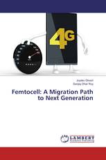 Femtocell: A Migration Path to Next Generation