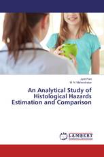 An Analytical Study of Histological Hazards Estimation and Comparison