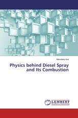 Physics behind Diesel Spray and Its Combustion