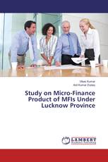 Study on Micro-Finance Product of MFIs Under Lucknow Province