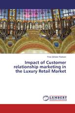 Impact of Customer relationship marketing in the Luxury Retail Market