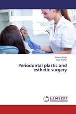 Periodontal plastic and esthetic surgery