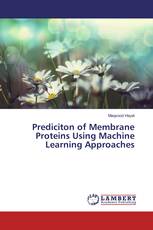 Prediciton of Membrane Proteins Using Machine Learning Approaches