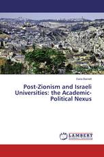 Post-Zionism and Israeli Universities: the Academic-Political Nexus