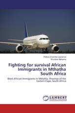 Fighting for survival African Immigrants in Mthatha South Africa