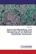 Advanced Modelling and Designing of an Optimal Controller Converter