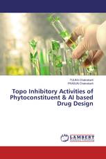 Topo Inhibitory Activities of Phytoconstituent & AI based Drug Design