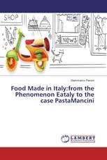 Food Made in Italy:from the Phenomenon Eataly to the case PastaMancini