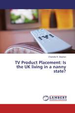TV Product Placement: Is the UK living in a nanny state?