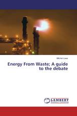 Energy From Waste; A guide to the debate
