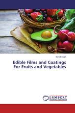 Edible Films and Coatings For Fruits and Vegetables