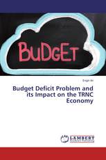 Budget Deficit Problem and its Impact on the TRNC Economy