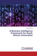 A Business Intelligence Framework for South African Universities