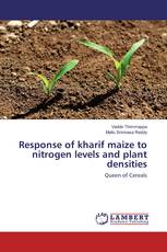 Response of kharif maize to nitrogen levels and plant densities