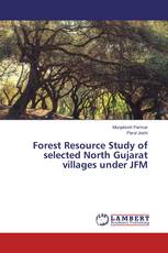 Forest Resource Study of selected North Gujarat villages under JFM