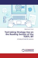 Test-taking Strategy Use on the Reading Section of the TOEFL iBT