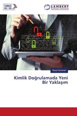 Kimlik Doğrulamada Yeni Bir Yaklaşım