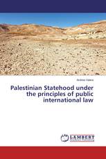 Palestinian Statehood under the principles of public international law
