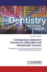 Comparison between Provional CAD/CAM and Handmade Crowns
