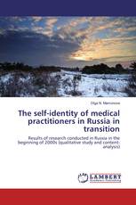 The self-identity of medical practitioners in Russia in transition