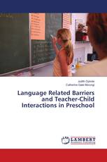 Language Related Barriers and Teacher-Child Interactions in Preschool