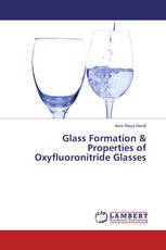 Glass Formation & Properties of Oxyfluoronitride Glasses