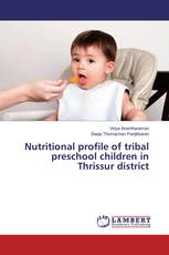 Nutritional profile of tribal preschool children in Thrissur district