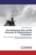 The Mediating Role of KM Processes & Organizational Innovation