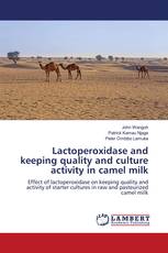 Lactoperoxidase and keeping quality and culture activity in camel milk