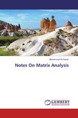 Notes On Matrix Analysis