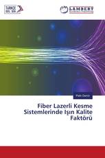 Fiber Lazerli Kesme Sistemlerinde Işın Kalite Faktörü